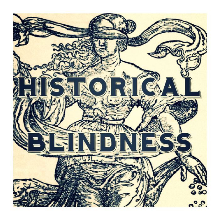 最佳历史播客-历史盲目性