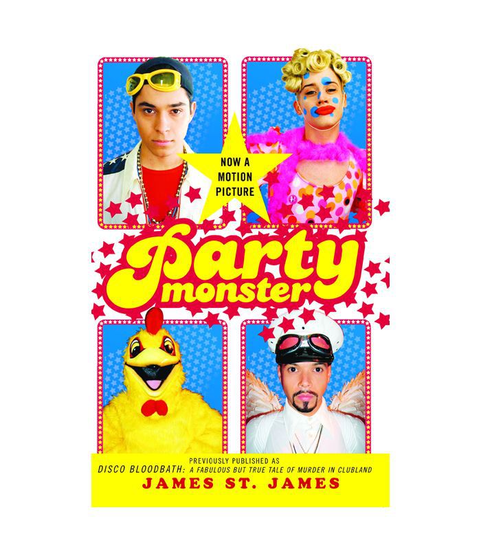 《派对怪兽》(Party Monster)，詹姆斯·圣·詹姆斯(James St. James)著