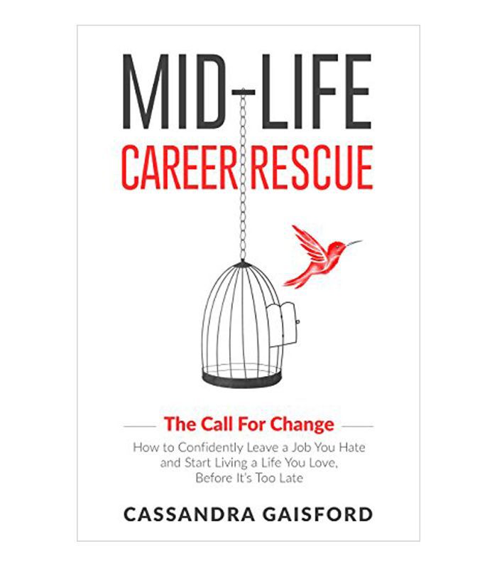 卡桑德拉·盖斯福德(Cassandra Gaisford)的《中年职业拯救》(Mid-Life Career Rescue)